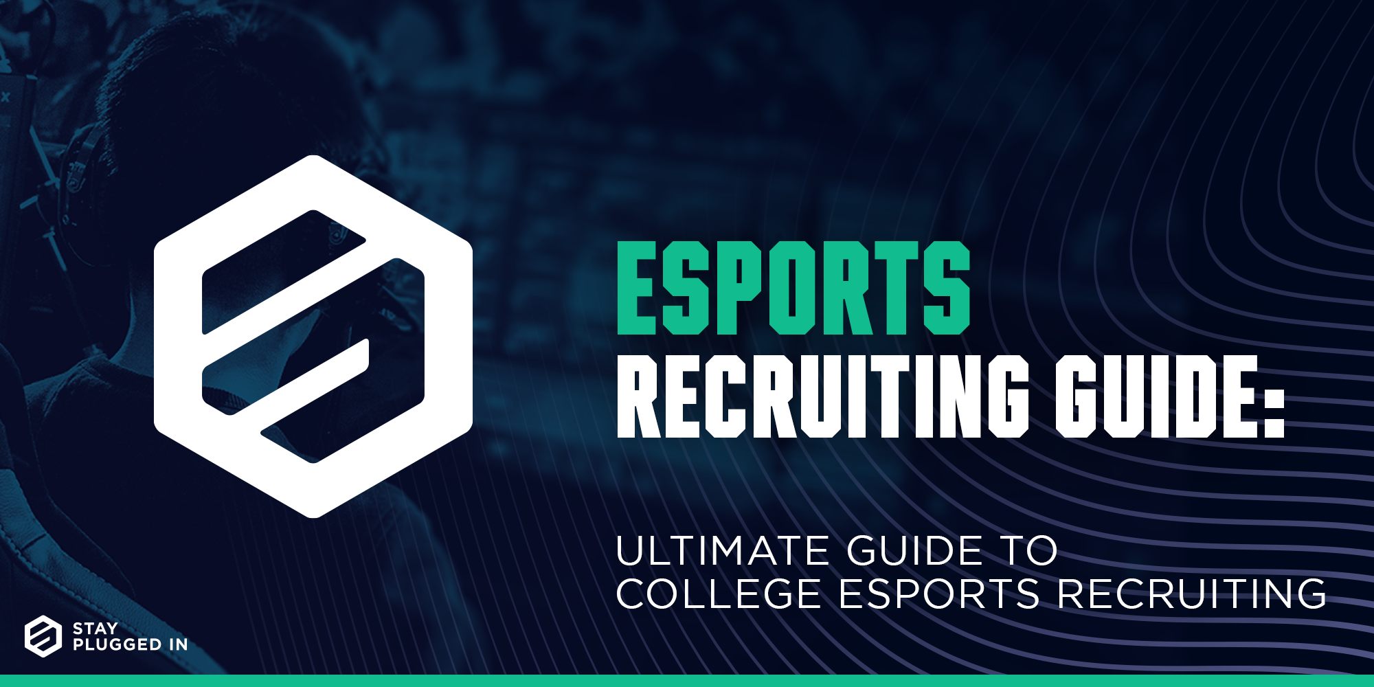 College Esports Recruiting: The Ultimate Guide to Finding College Esports Opportunities