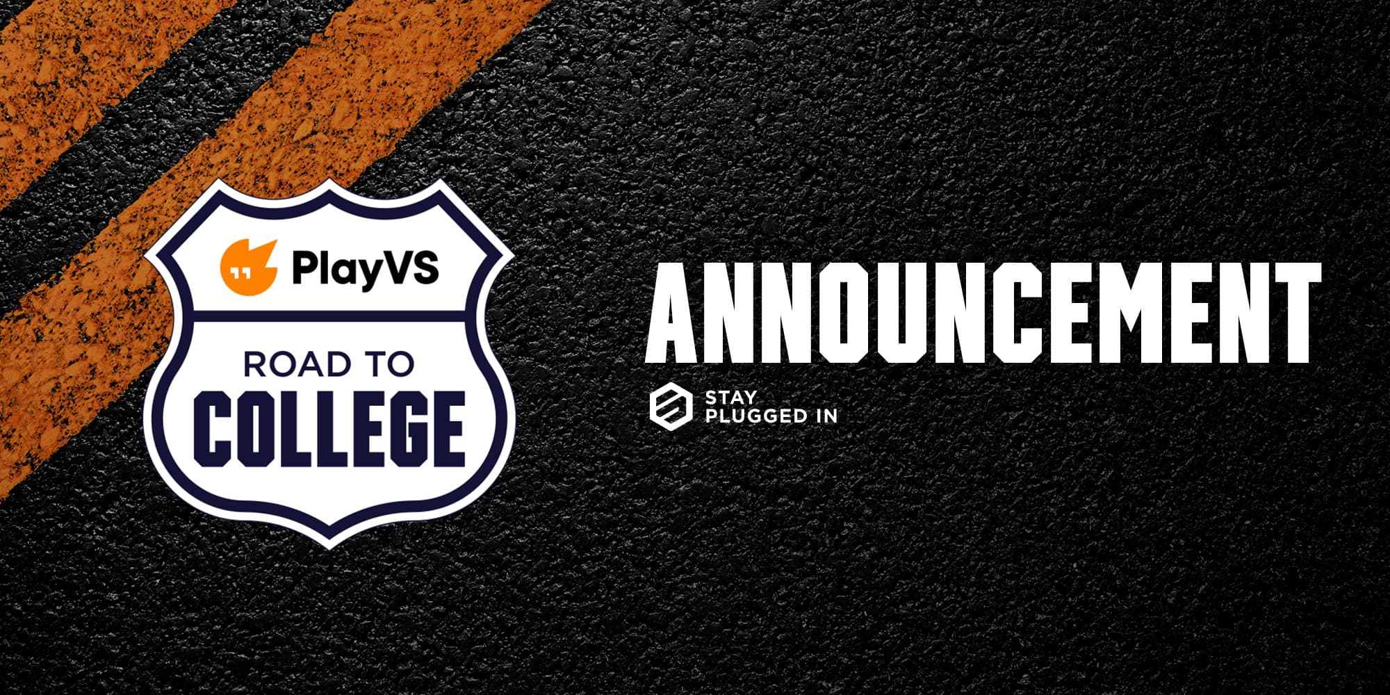 Stay Plugged In and PlayVS to Host